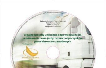 Audiobook: „Legalne sposoby uniknięcia odpowiedzialności za naruszenia czasu jazdy, przerw i odpoczynków, przez kierowców zawodowych”