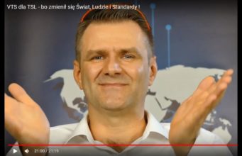 VTS dla TSL – bo zmienił się Świat, Ludzie i Standardy!