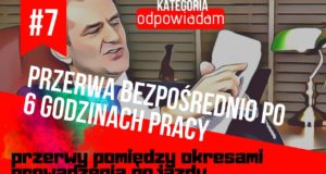 PRZERWA BEZPOŚREDNIO po 6 godzinach pracy