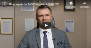 Nowy wyrok dotyczący MOCOWANIA ŁADUNKÓW w transporcie