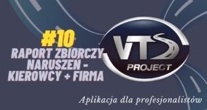 VTS #10 Generowanie Zbiorczego Raportu Naruszeń Firmy Oraz Kierowców