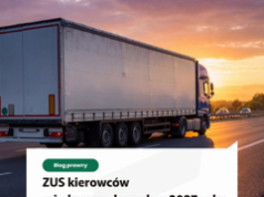 ZUS kierowców międzynarodowych w 2027 roku. Wyższa podstawa składek i kolejne koszty dla przewoźników
